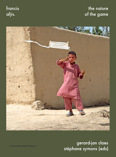 Francis Alÿs. The Nature of the Game (ISBN 9789462703841)
