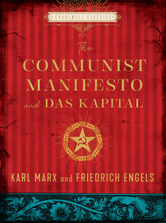 The Communist Manifesto and Das Kapital - Karl Marx, Friedrich Engels, Robert Weick (ISBN 9780785837022)