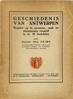 Geschiedenis van Antwerpen [Complete set: 28 delen + Repertorium] - Floris Prims