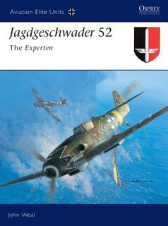 Jagdgeschwader 52 - John Weal (ISBN 9781841767864)