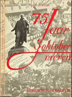 75 jaar 3 oktober vieren - Han de Wilde