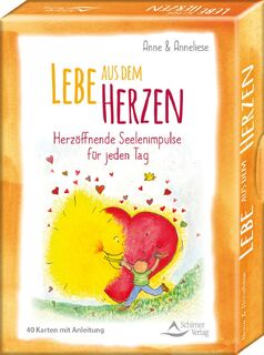 Lebe aus dem Herzen. Herzöffnende Seelenimpulse für jeden Tag - Anne Brandt, Anneliese Tschenett (ISBN 9783843491280)