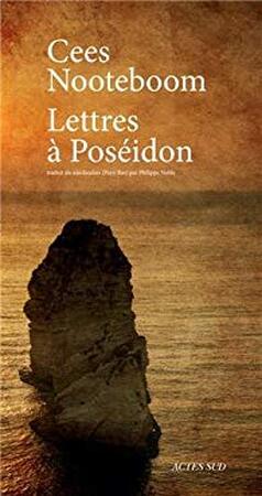 Lettres à Poséidon - C. Nooteboom Lettres à Poséidon - C. Nooteboom