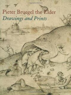 Pieter Bruegel the Elder - Pieter Bruegel, Nadine Orenstein, Metropolitan Museum of Art (New York N.y.), Museum Boijmans Van Beuningen (Rotterdam Netherlands) (ISBN 9780870999918)