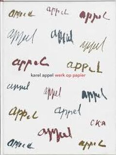 Karel appel. Werk op papier - Karel Appel (ISBN 9040095639)