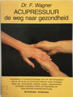 Acupressuur, de weg naar gezondheid - Annemieke Taal (ISBN 9789060304433)