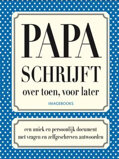 Papa schrijft - over toen, voor later (ISBN 9789059646001)