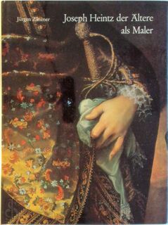 Joseph Heintz der Ältere als Maler - Jürgen Zimmer (ISBN 9783874370868)