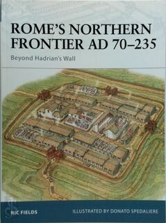 Rome's Northern Frontier AD 70-235 - Nic Fields (ISBN 9781841768328)