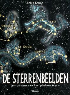 De sterrenbeelden - Robin Kerrod, Frederike Plaggemars, Eveline Deul, Textcase (ISBN 9789057642500)