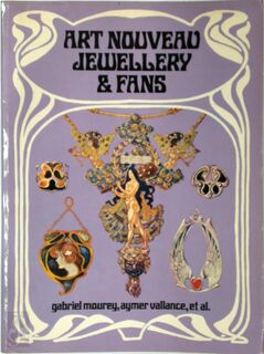 Art Nouveau Jewellery & Fans - Gabriel Mourey, Aymer Vallance (ISBN 9780486229614)