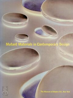 Mutant Materials in Contemporary Design - Paola Antonelli (ISBN 9780810961456)