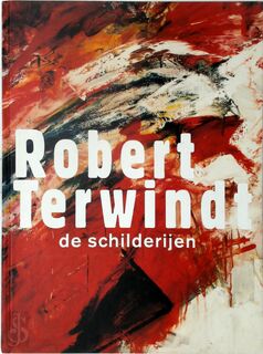 Robert Terwindt - F. Asselbergs, B. Roodnat, F. van de Schoor (ISBN 9789080093072)