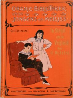 In strijd om de vrijheid - Auteur Jeugdboeken) Doekel Dijkstra (Onderwijzer