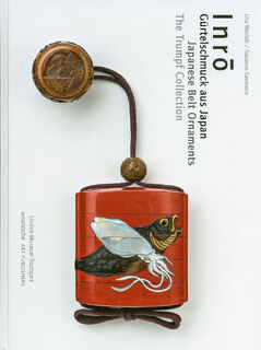 Inrō – Gürtelschmuck aus Japan /Japanese Belt Ornaments (ISBN 9783897904446)