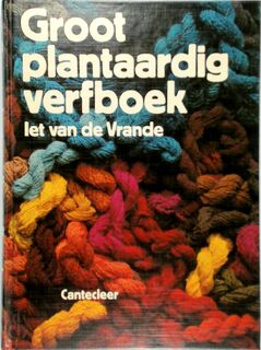 Groot plantaardig verfboek - Let van de Vrande (ISBN 9789021307411)
