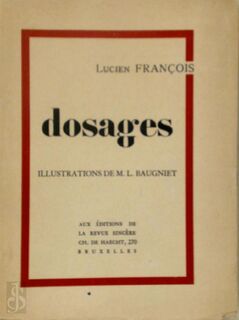 Dosages - Lucien François, M. L. Baugniet [Ill.]