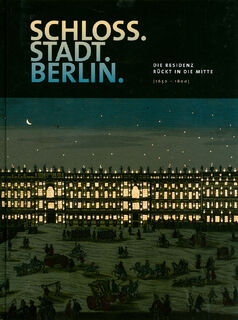 Schloß. Stadt. Berlin. - Paul Spies (ISBN 9783981803327)