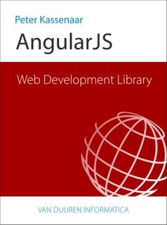 AngularJS - Peter Kassenaar (ISBN 9789059407879)