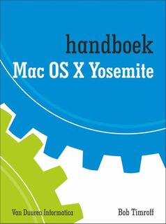 OS X Yosemite - Bob Timroff (ISBN 9789059408036)