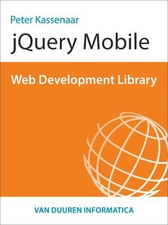 JQuery mobile - Peter Kassenaar (ISBN 9789059407602)