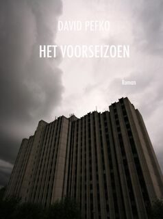 Het Voorseizoen - David Pefko (ISBN 9789044616941)