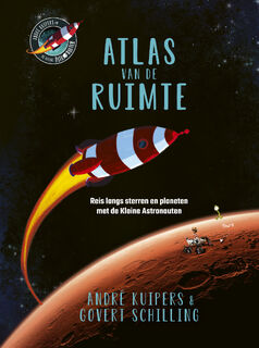 Atlas van de ruimte - André Kuipers, Govert Schilling (ISBN 9789493236448)