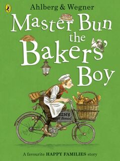 Master Bun the Bakers' Boy - Allan Ahlberg (ISBN 9780141377469)