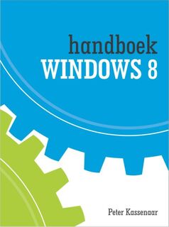 Handboek Windows 8 - Peter Kassenaar (ISBN 9789059405875)