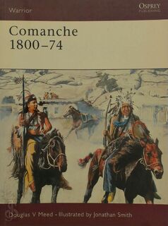 Comanche 1800-74 - Douglas V. Meed, Jonathan Smith (ISBN 9781841765877)