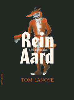 ReinAard - Tom Lanoye (ISBN 9789044653090)