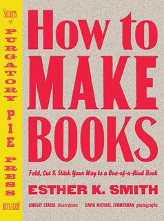 How to Make Books - E. Smith (ISBN 9780307353368)