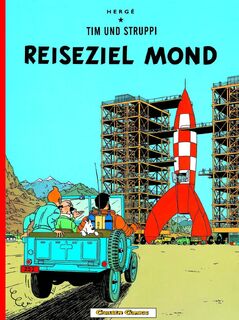 Tim und Struppi 15. Reiseziel Mond - Herge (ISBN 9783551732354)