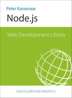 NodeJS - Peter Kassenaar (ISBN 9789059408371)