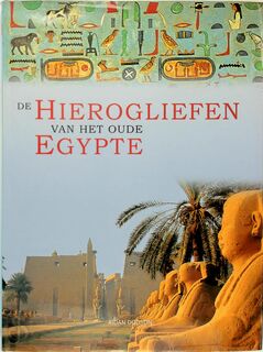 De hiërogliefen van het oude Egypte - Aidan Dodson (ISBN 9789059200364)