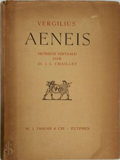 Vergilius' Aeneis. Metrisch vertaald door J.L. Chaillet - Virgilius