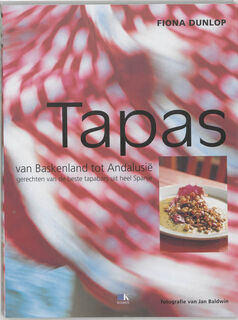 Tapas - van Baskenland tot Andalusie - F. Dunlop (ISBN 9789021538389)