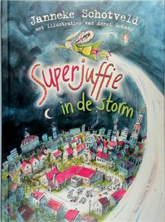 Superjuffie in de storm - Janneke Schotveld (ISBN 9789000396290)