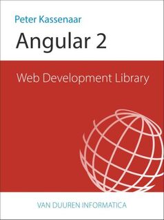 Angular 2 - Peter Kassenaar (ISBN 9789059408685)