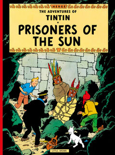 Prisoners of the Sun - Herge (ISBN 9780316358439)