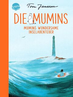 Die Mumins (8). Mumins wundersame Inselabenteuer - Tove Jansson (ISBN 9783401607856)