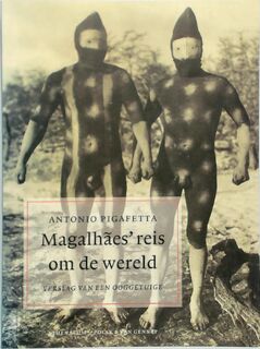 Magalhaes' reis om de wereld - A. Pigafetta (ISBN 9789025341770)