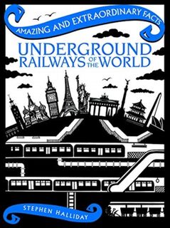 Underground Railways of the World - Stephen Halliday (ISBN 9781910821404)