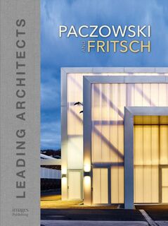Paczowski and Fritsch Architects - Architectes Paczowski et Fritsch (ISBN 9781864707519)