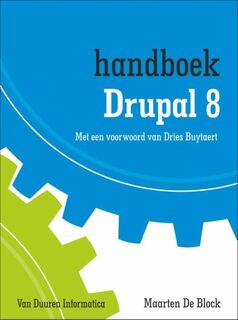 Drupal 8 - Maarten De Block (ISBN 9789059408050)
