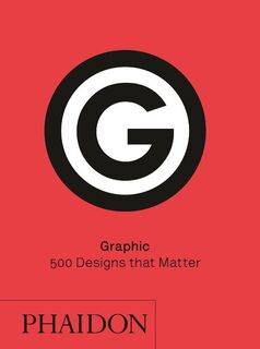 Graphic: 500 Designs that Matter (ISBN 9780714873848)