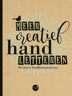 Meer creatief handletteren - Gabri Joy Kirkendall, Jaclyn Escalera (ISBN 9789045321899)