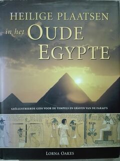 Heilige plaatsen in het oude Egypte - Lorna Oakes (ISBN 9789059200821)