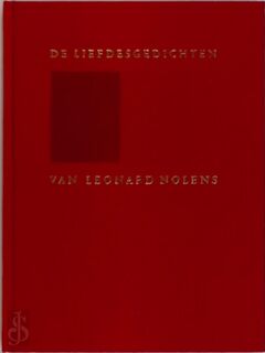 De liefdesgedichten van Leonard Nolens - Leonard Nolens (ISBN 9789021477015)