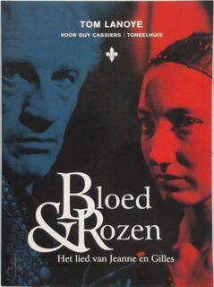 Bloed & rozen - Tom Lanoye (ISBN 5413662901533)